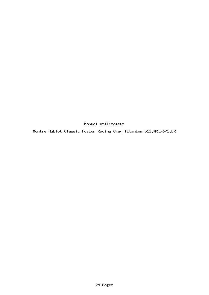 Page 1 de la notice Manuel utilisateur Hublot Classic Fusion Racing Grey Titanium 511.NX.7071.LR