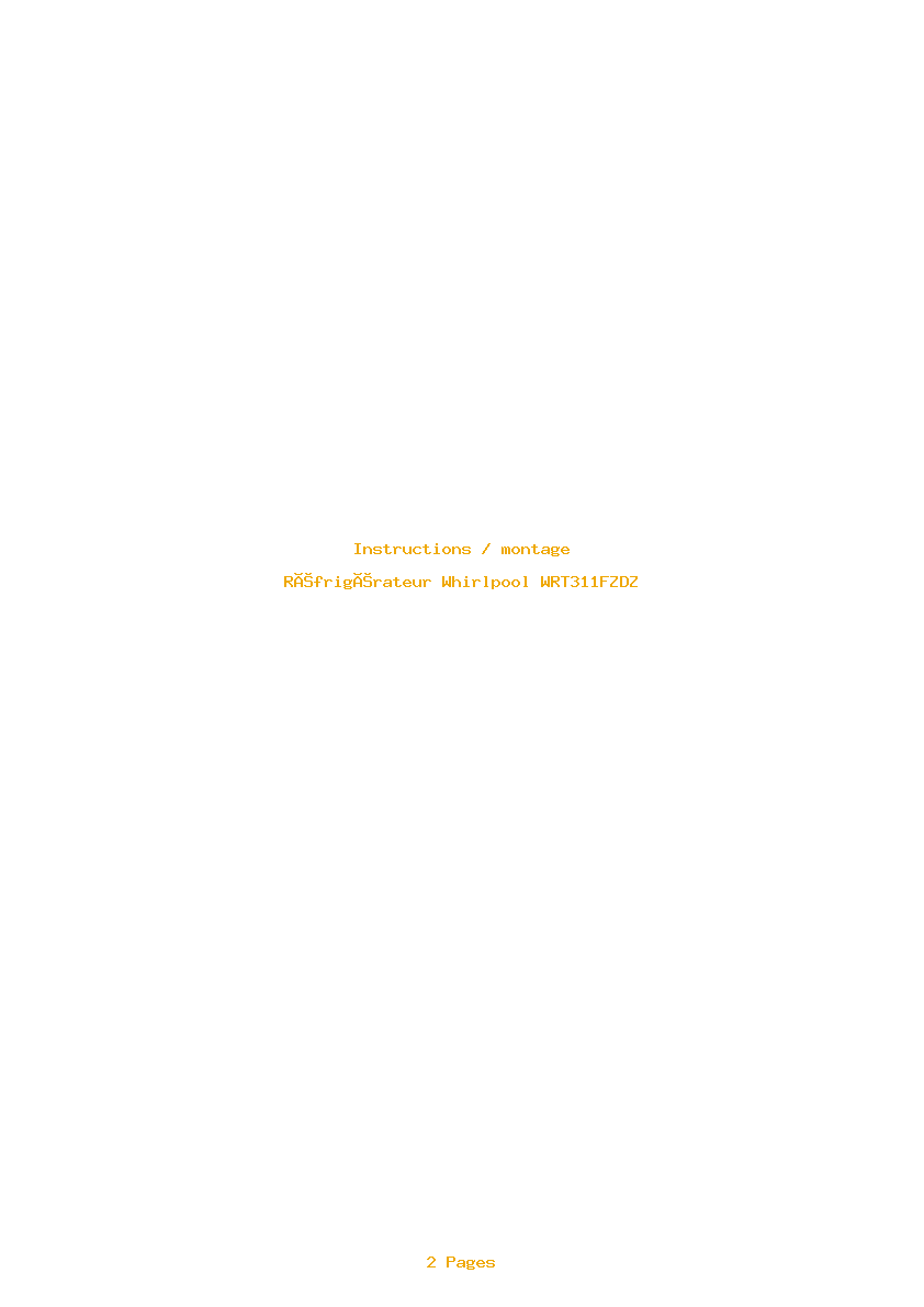 Page 1 de la notice Instructions / montage Whirlpool WRT311FZDZ