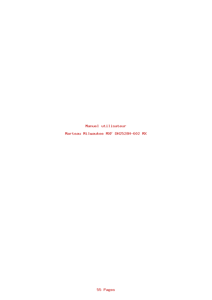 Page 1 de la notice Manuel utilisateur Milwaukee MXF DH2528H-602 MX
