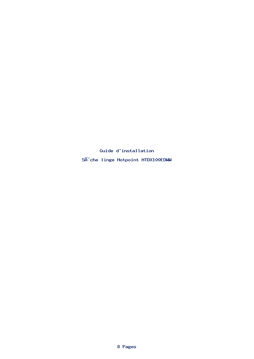 Page 1 de la notice Guide d'installation Hotpoint HTDX100EDWW