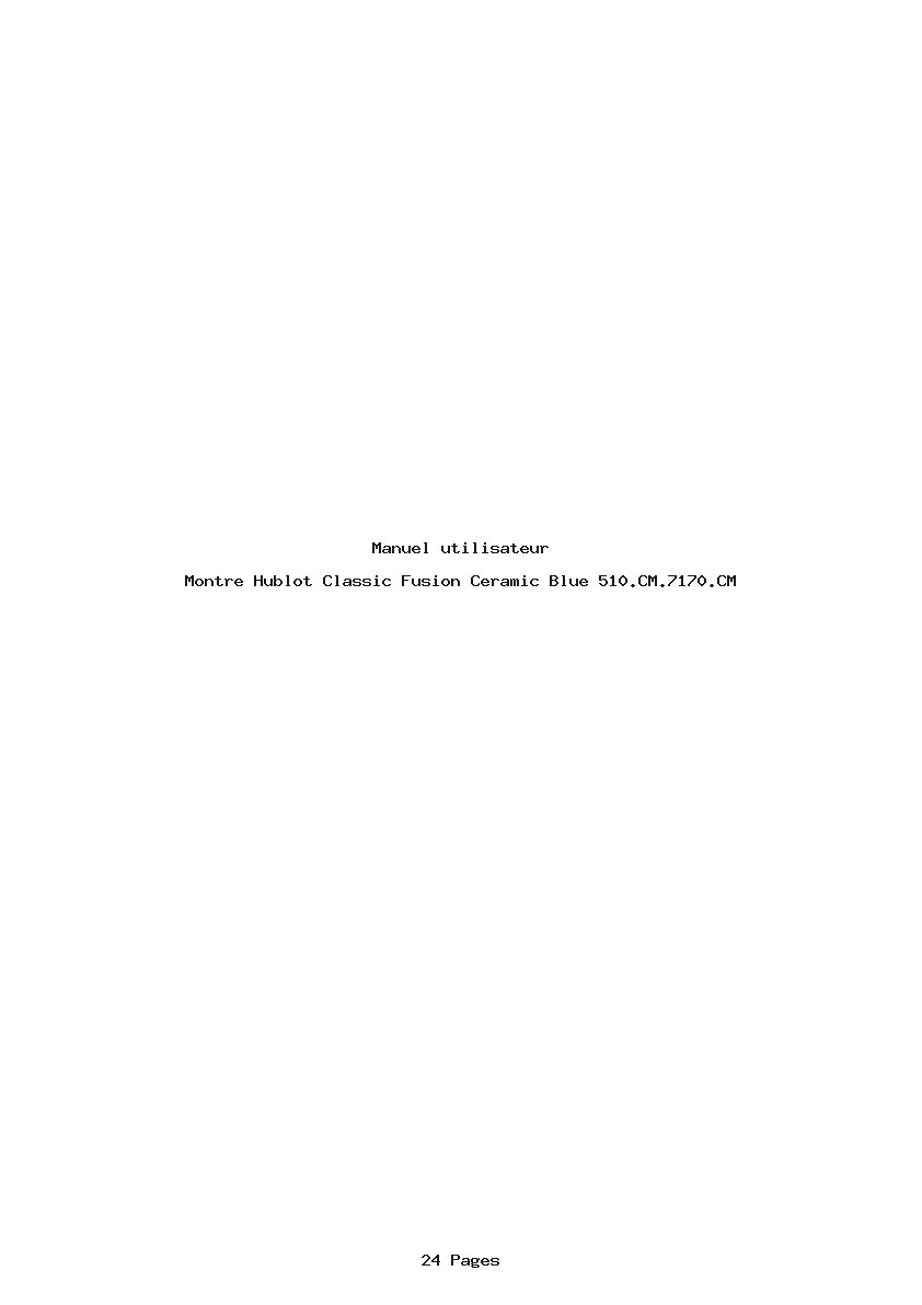 Page 1 de la notice Manuel utilisateur Hublot Classic Fusion Ceramic Blue 510.CM.7170.CM