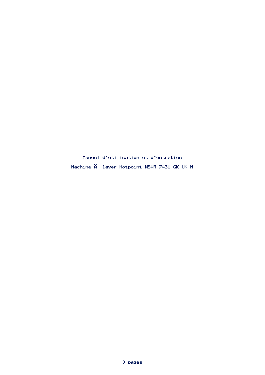 Page 1 de la notice Manuel d'utilisation et d'entretien Hotpoint NSWR 743U GK UK N