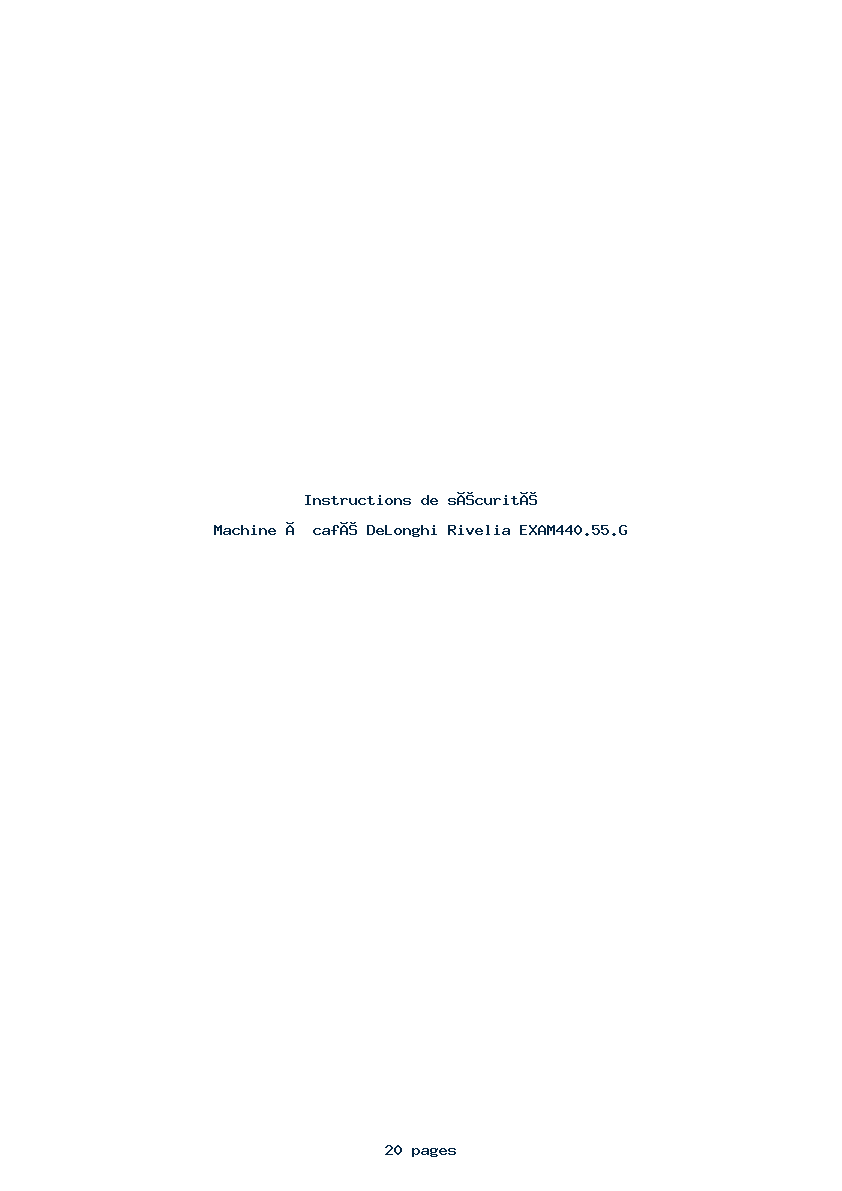 Page 1 de la notice Instructions de sécurité DeLonghi Rivelia EXAM440.55.G