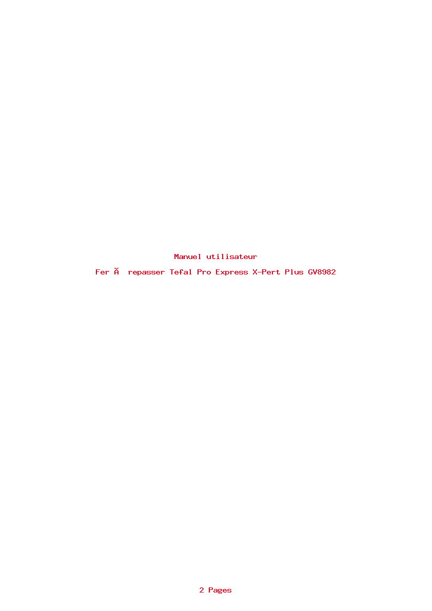 Page 1 de la notice Manuel utilisateur Tefal Pro Express X-Pert Plus GV8982