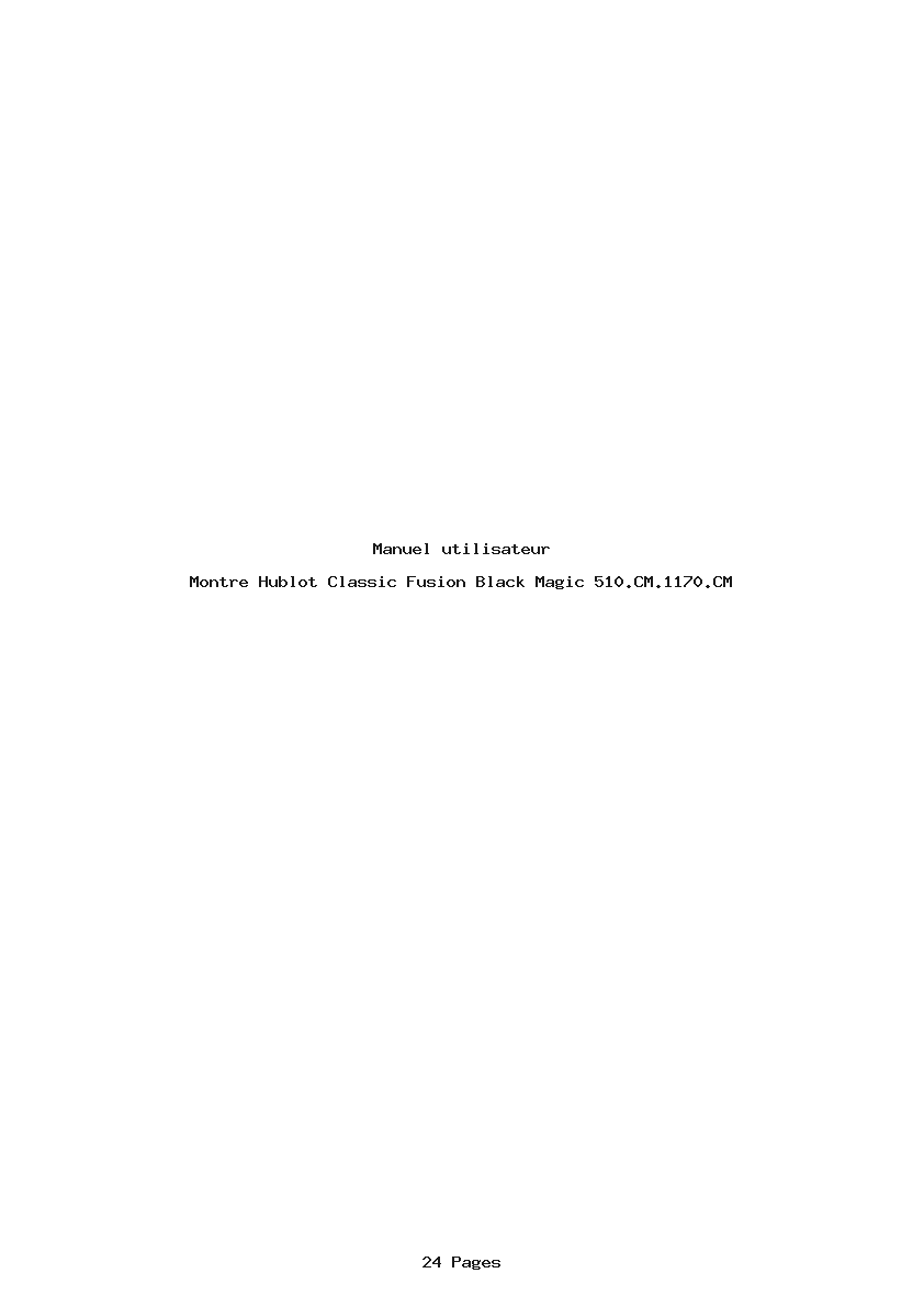 Page 1 de la notice Manuel utilisateur Hublot Classic Fusion Black Magic 510.CM.1170.CM