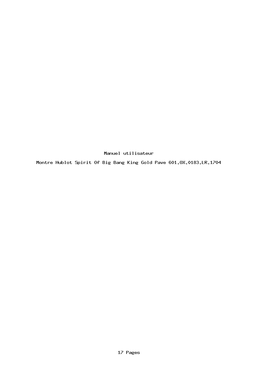 Page 1 de la notice Manuel utilisateur Hublot Spirit Of Big Bang King Gold Pave 601.OX.0183.LR.1704
