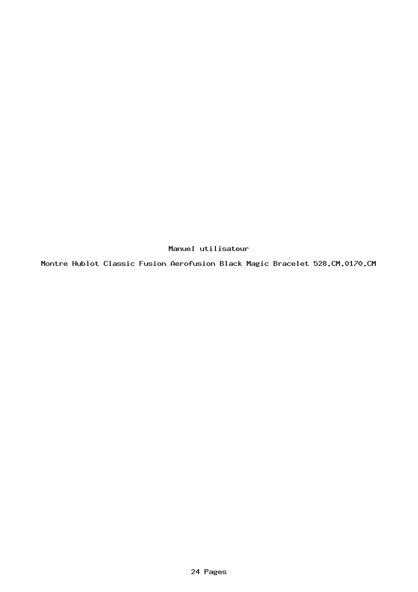 Page 1 de la notice Manuel utilisateur Hublot Classic Fusion Aerofusion Black Magic Bracelet 528.CM.0170.CM