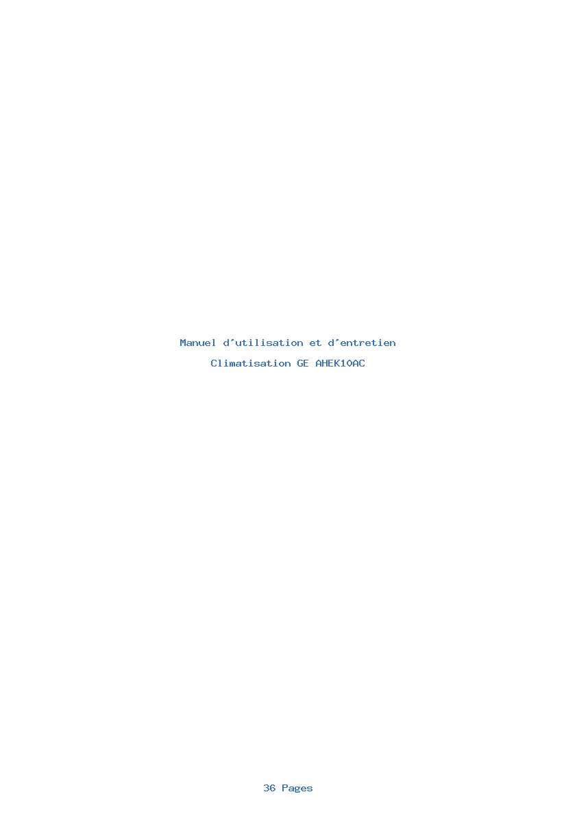 Page 1 de la notice Manuel d'utilisation et d'entretien GE AHEK10AC