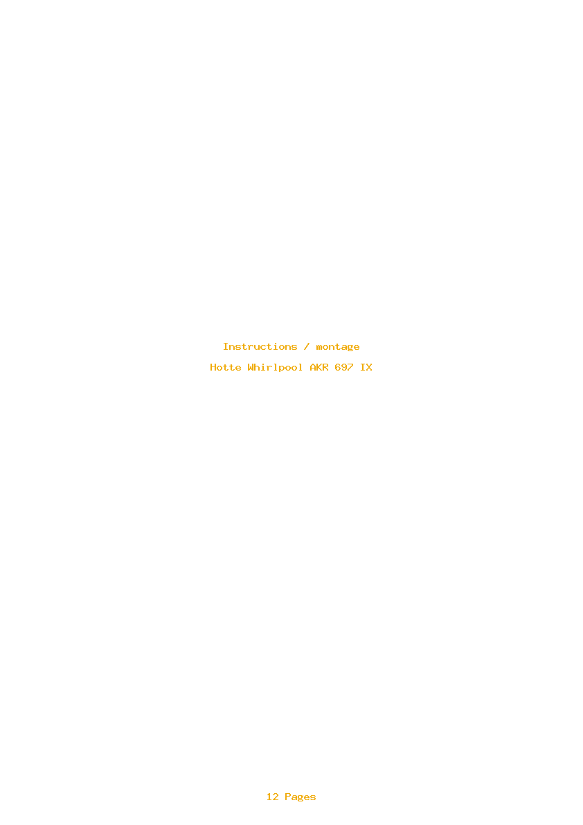 Page 1 de la notice Instructions / montage Whirlpool AKR 697 IX