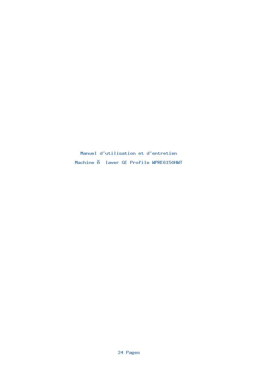 Page 1 de la notice Manuel d'utilisation et d'entretien GE Profile WPRE6150HWT