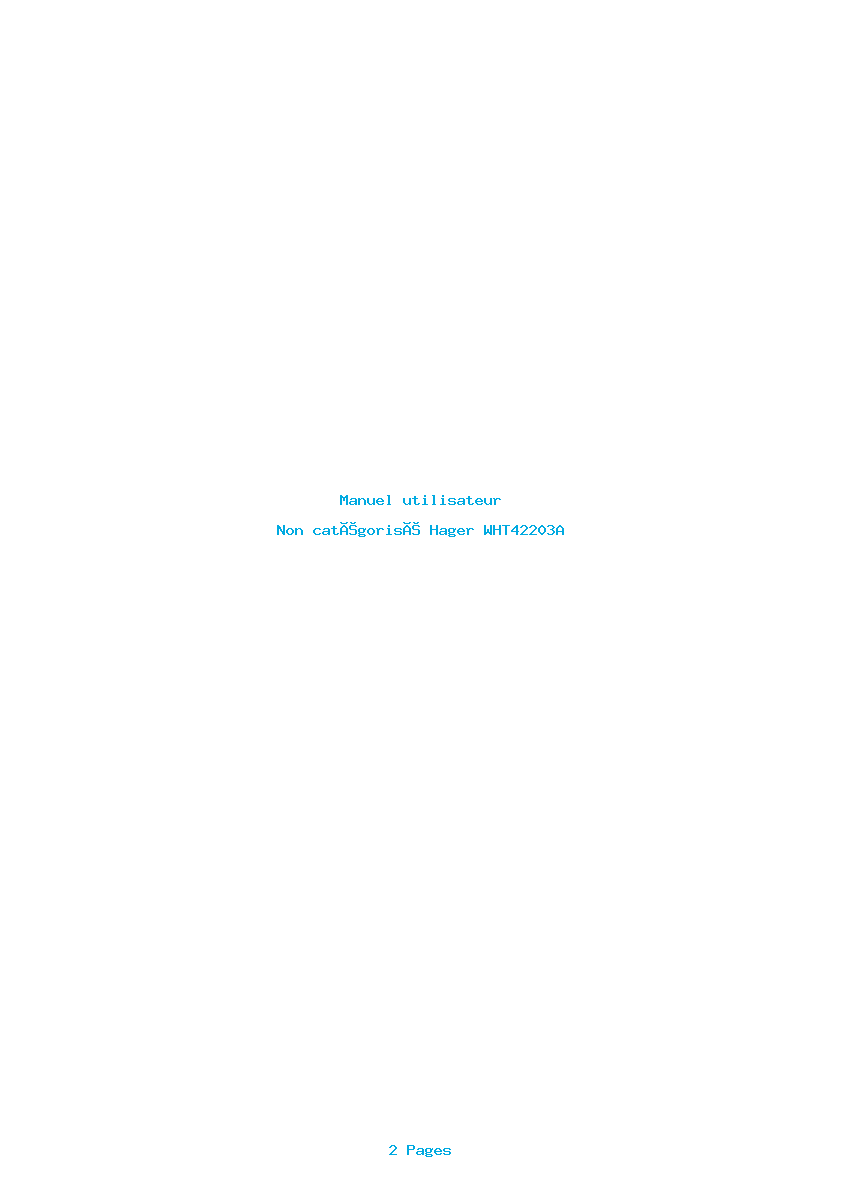 Page 1 de la notice Manuel utilisateur Hager WHT42203A