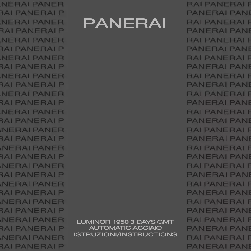 Page 1 of the manual User Manual PANERAI Luminor 1950 3 Days GMT Automatic Acciaio