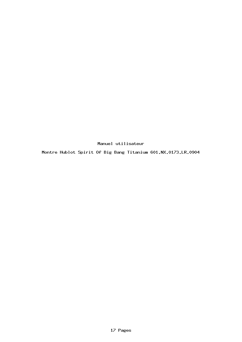 Page 1 de la notice Manuel utilisateur Hublot Spirit Of Big Bang Titanium 601.NX.0173.LR.0904