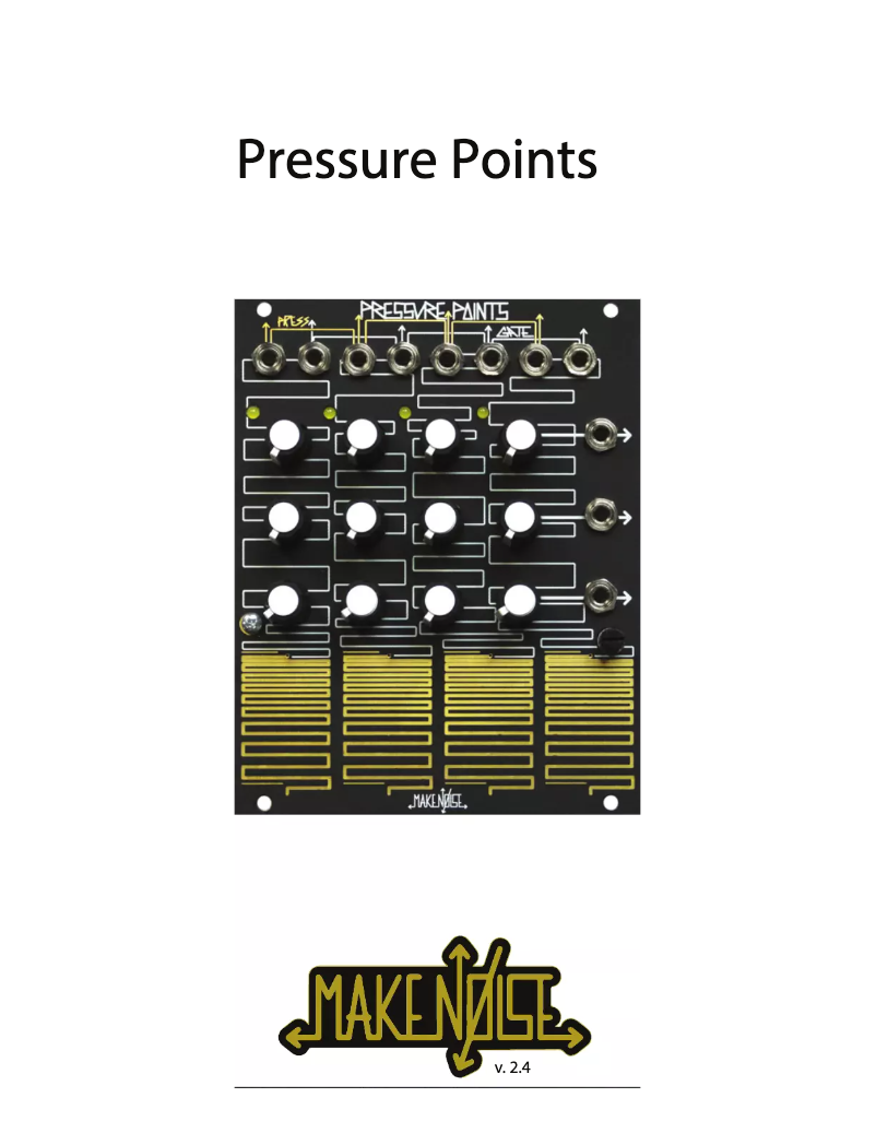 Page 1 of the manual User Manual Make Noise Pressure Points