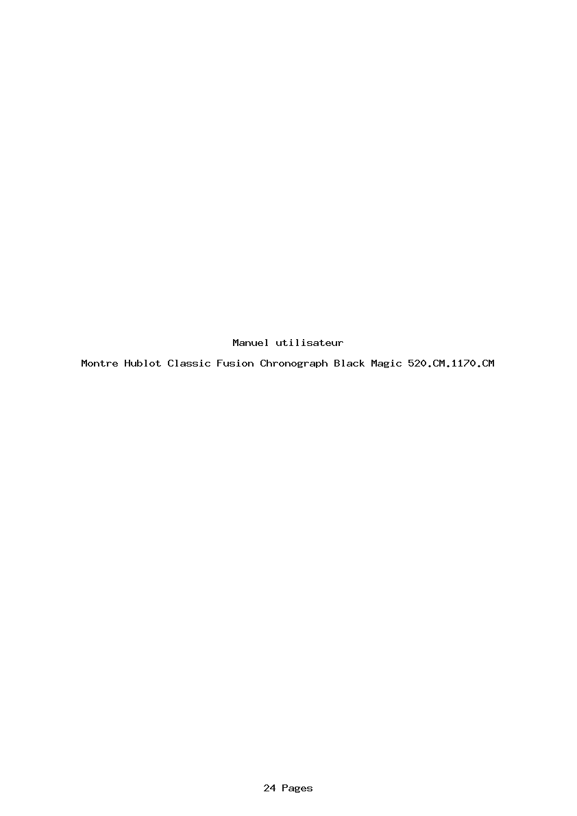 Page 1 de la notice Manuel utilisateur Hublot Classic Fusion Chronograph Black Magic 520.CM.1170.CM