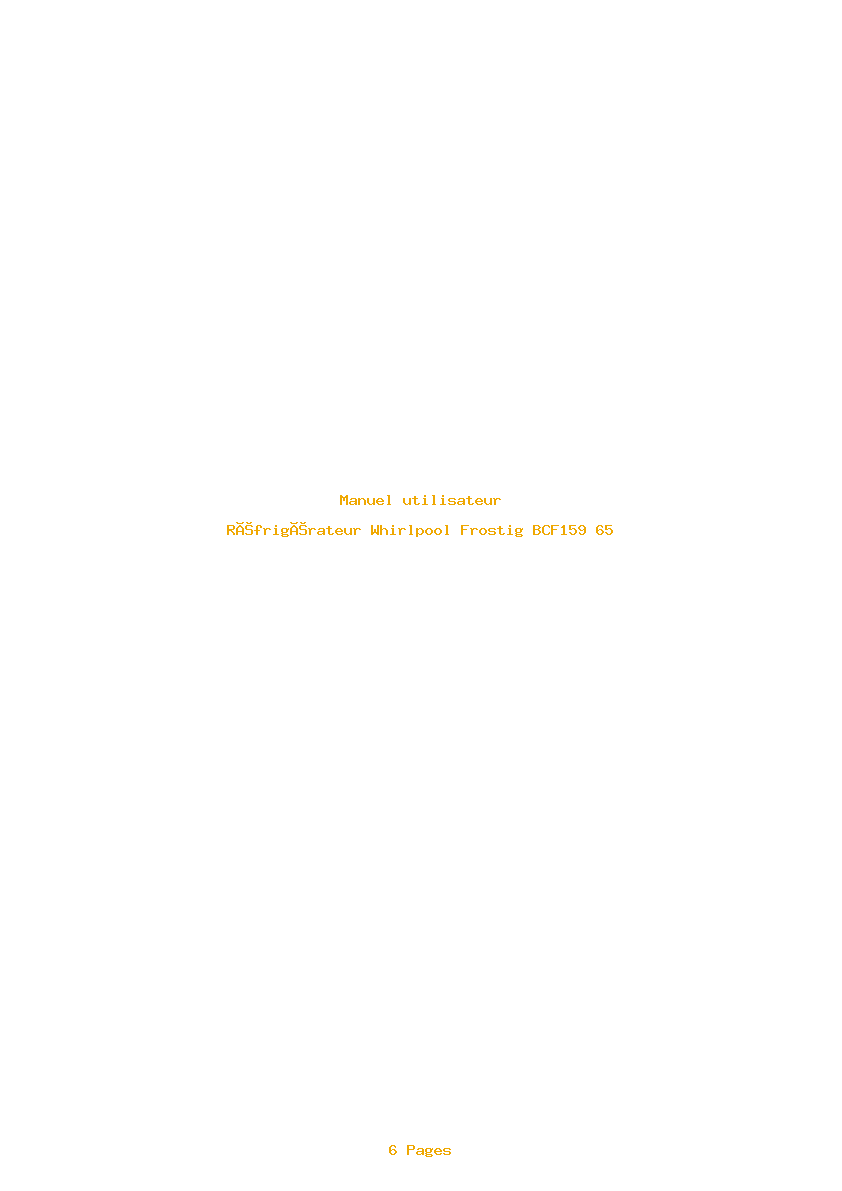 Page 1 de la notice Manuel utilisateur Whirlpool Frostig BCF159 65
