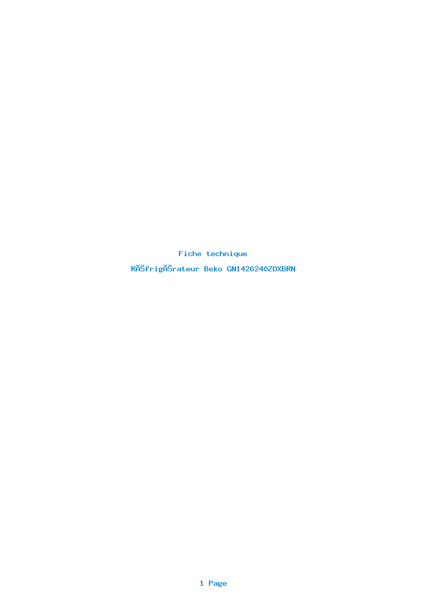 Page 1 de la notice Fiche technique Beko GN1426240ZDXBRN
