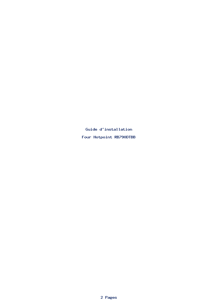 Page 1 de la notice Guide d'installation Hotpoint RB790DTBB