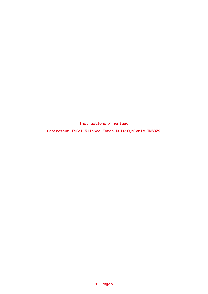 Page 1 de la notice Instructions / montage Tefal Silence Force MultiCyclonic TW8370